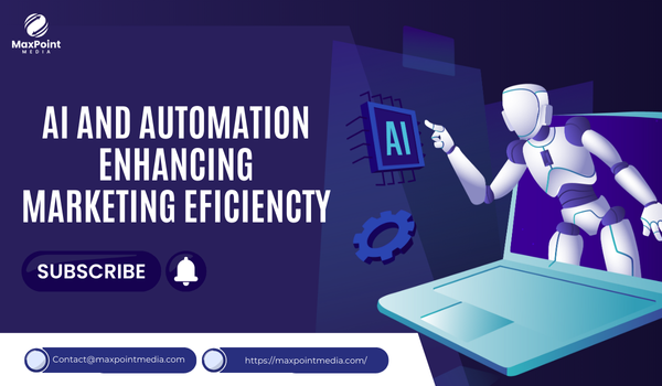 AI and Automation enhance marketing efficiency for businesses.